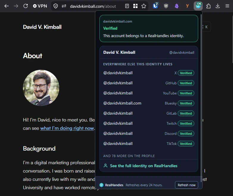 A browser at davidvkimball.com/about with the RealHandles popup open, showing that same domain as Verified above eight other accounts the identity has proven, on X, GitHub, YouTube, Bluesky, GitLab, Twitch, Discord and TikTok.